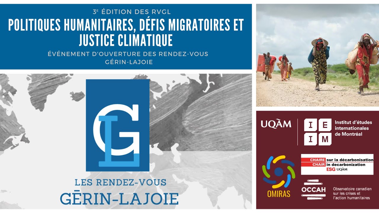 Événement d'ouverture des Rendez-vous Gérin-Lajoie de l'IEIM: «Politiques humanitaires, défis migratoires et justice climatique»