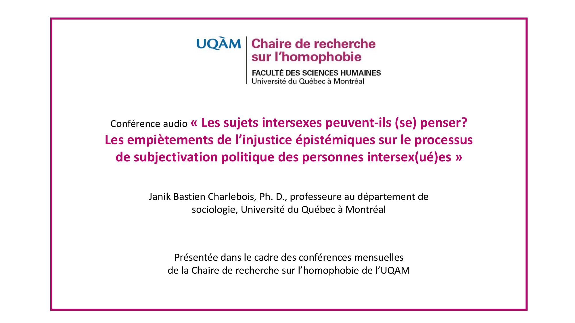 Conférence: «Les sujets intersexes peuvent-ils (se) penser? Les empiètements de l’injustice épistémiques sur le processus de subjectivation politique des personnes intersex(ué)es»
