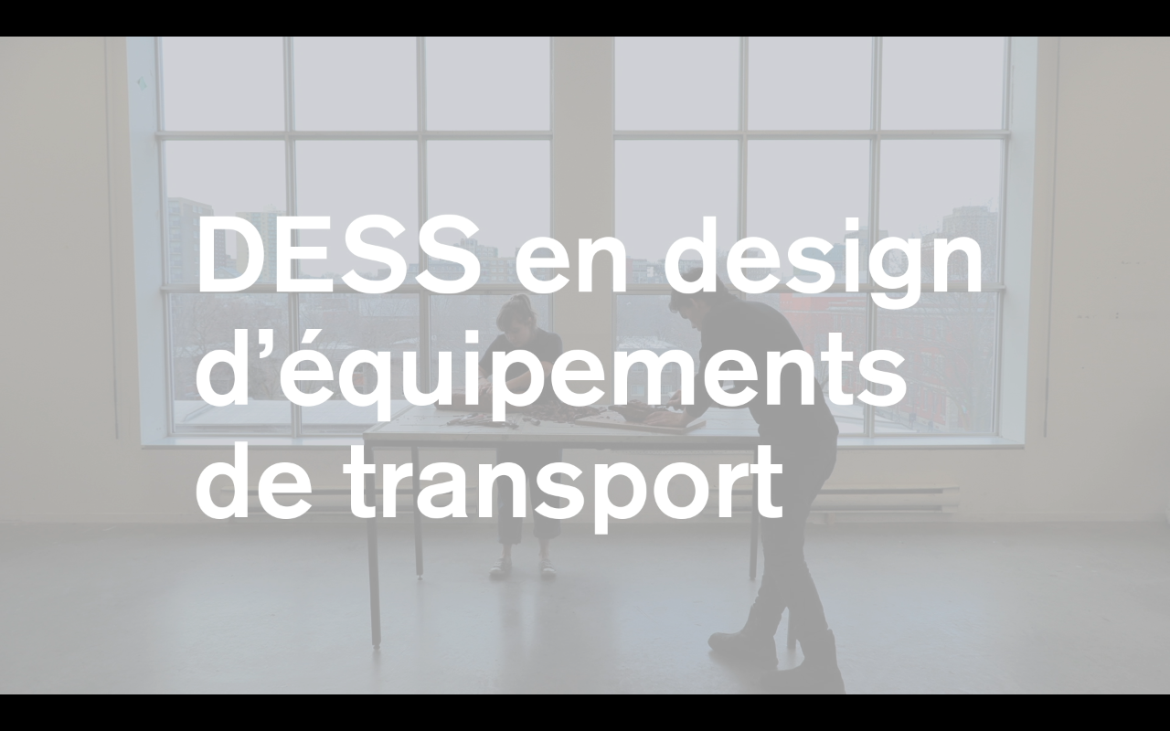Le DESS en design d'équipements de transport à l'École de design de l'UQAM