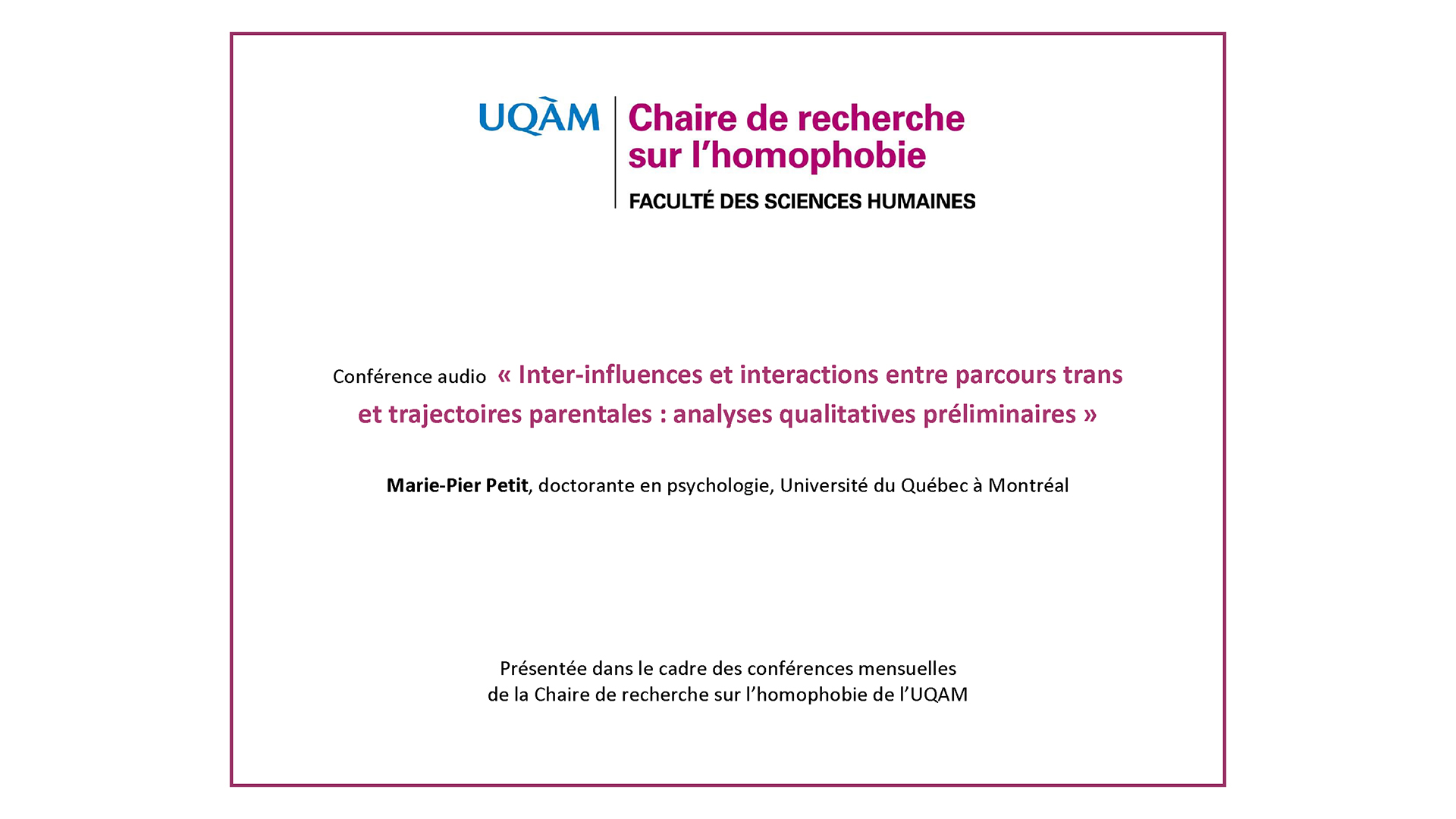Conférence: «Inter-influences et interactions entre parcours trans et trajectoires parentales : analyses qualitatives préliminaires» (audio)