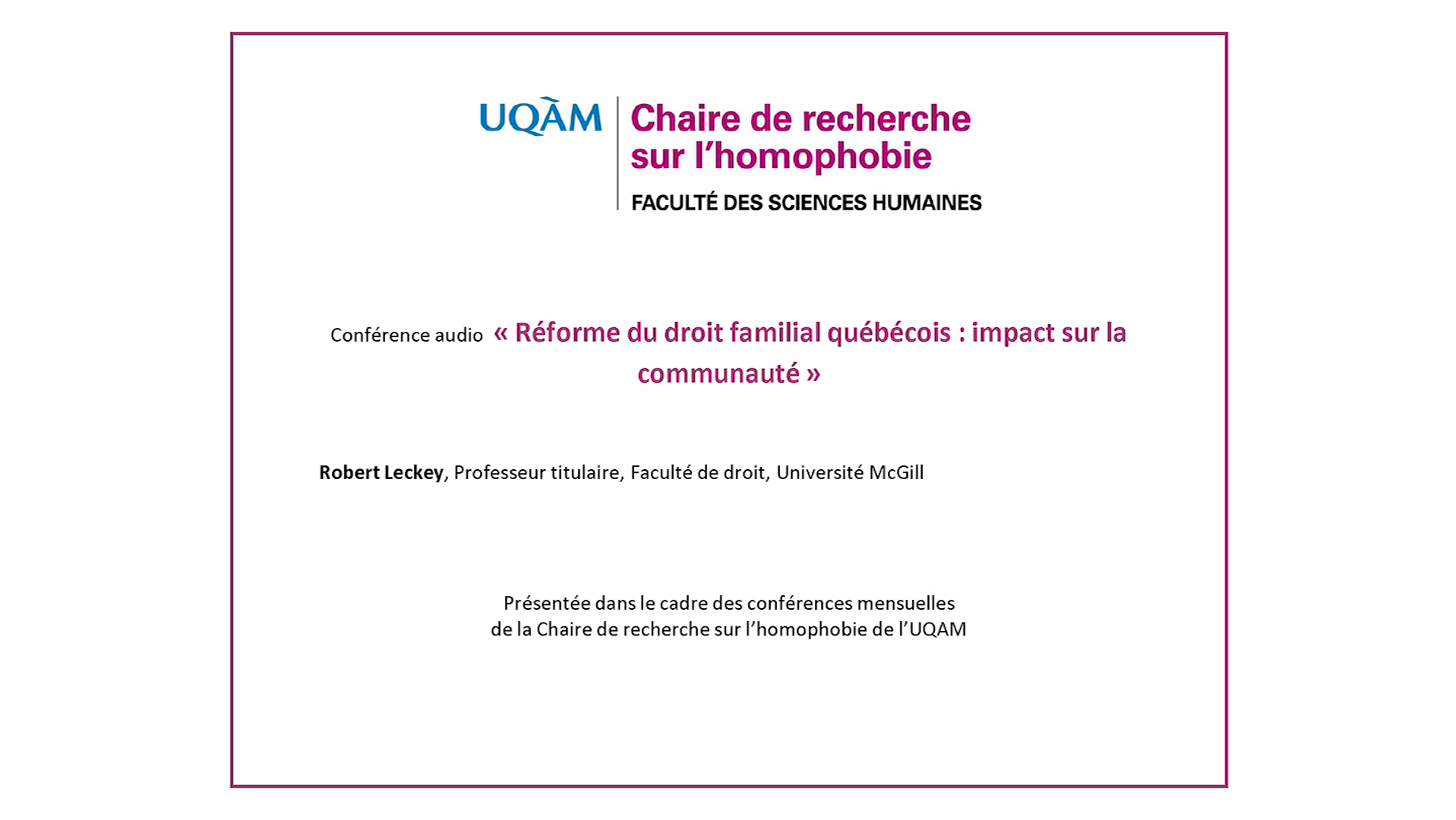 Conférence: «Réforme du droit familial québécois: impact sur la communauté LGBT» (audio)
