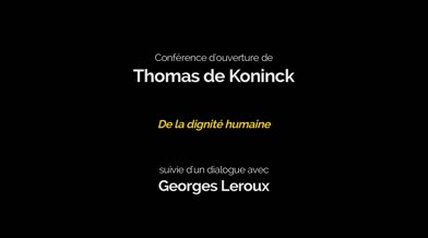 Colloque du GREE 2016: Conférence d’ouverture «De la dignité humaine»