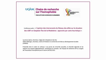 Conférence «L’opinion des intervenants du Réseau des alliés sur la situation des LGBT en Gaspésie–Îles-de-la-Madeleine : approche par carte heuristique»