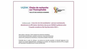 Conférence «Lieux de vie et de socialisation : parcours sociosexuels, dévoilement et affirmation identitaire des jeunes HARSAH québécois selon l’enquête canadienne Net Gay Baromètre 2014»