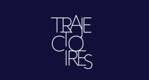 Soirée Trajectoires 2017