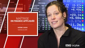 Maîtrise en finance appliquée (MFA) | Témoignage d’une diplômée profil essai