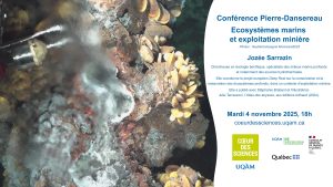 Conférence Pierre-Dansereau: «Écosystèmes marins et exploitation minière»